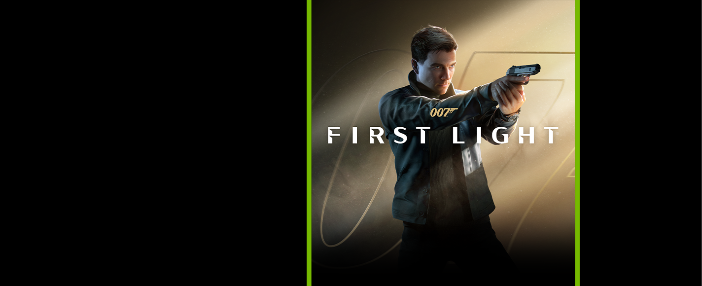 Nvidia 007 First Light