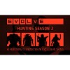 Evolve Hunting Season 2 - PC Download