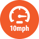 10Mph Top Speed