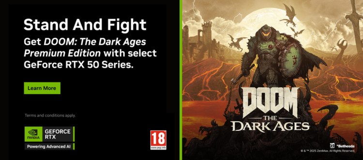 Get DOOM: The Dark Ages Premium Edition with select GeForce RTX 50 Series.